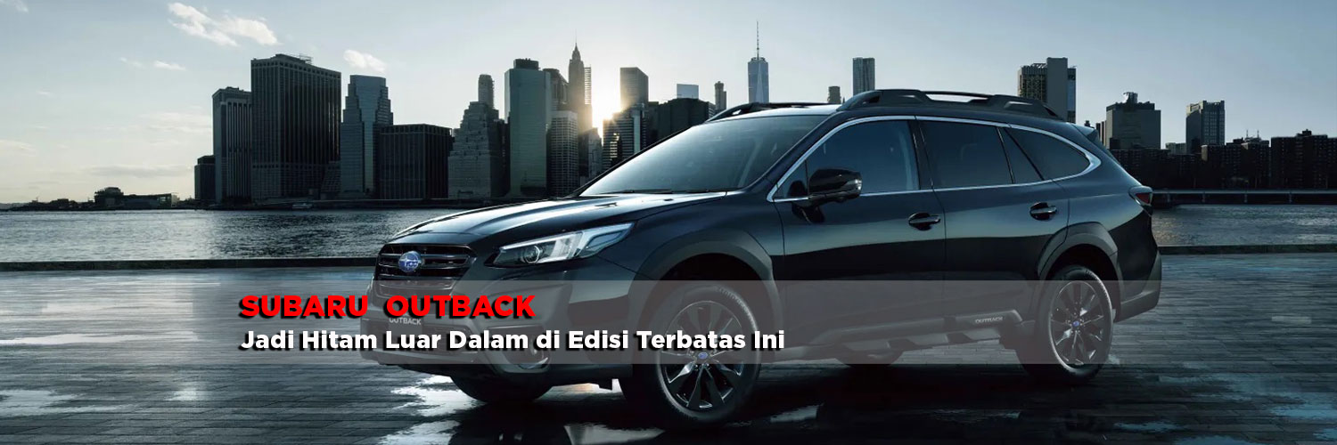 Subaru Outback Jadi Hitam Luar Dalam di Edisi Terbatas Ini