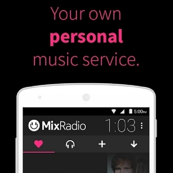 Layanan Streaming Musik Gratis, MixRadio Kini Hadir di Android dan iOS